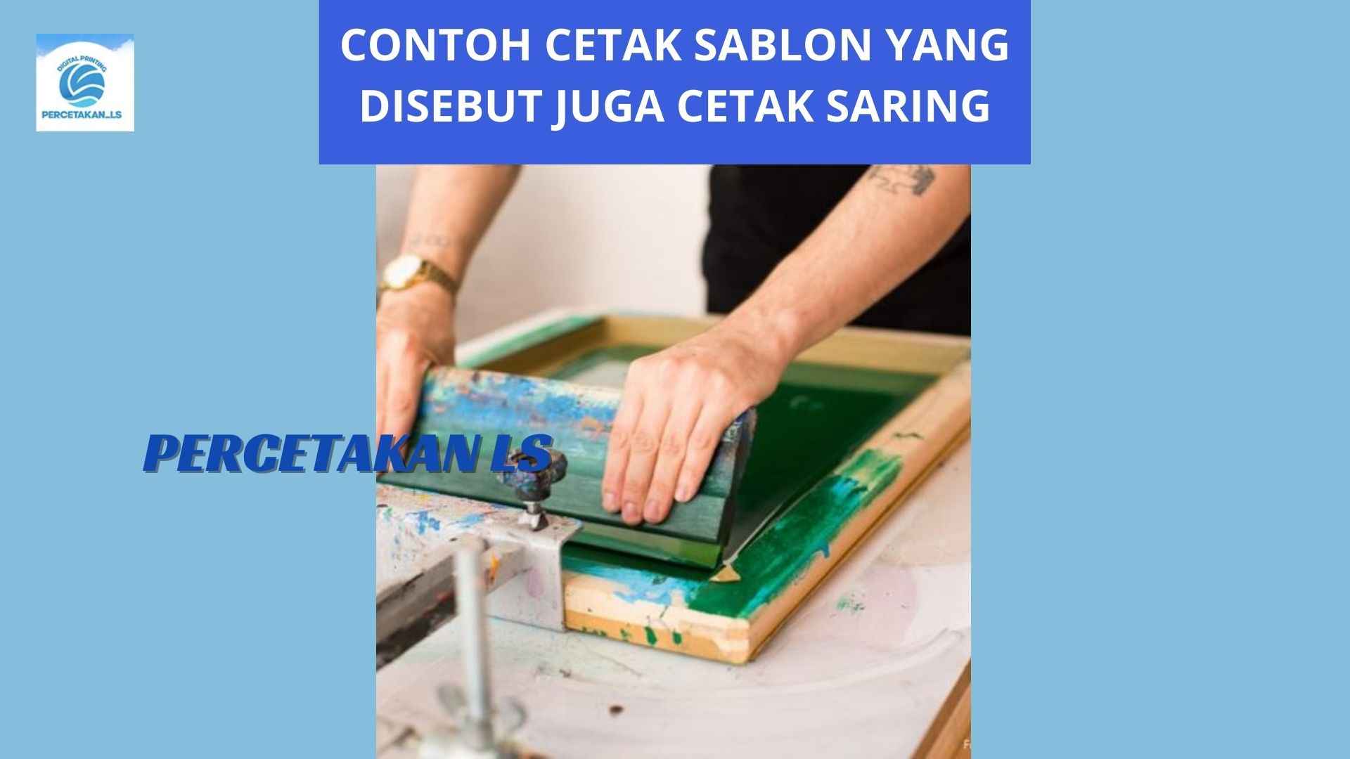 Ini Contoh Cetak Sablon yang Disebut Juga Cetak Saring